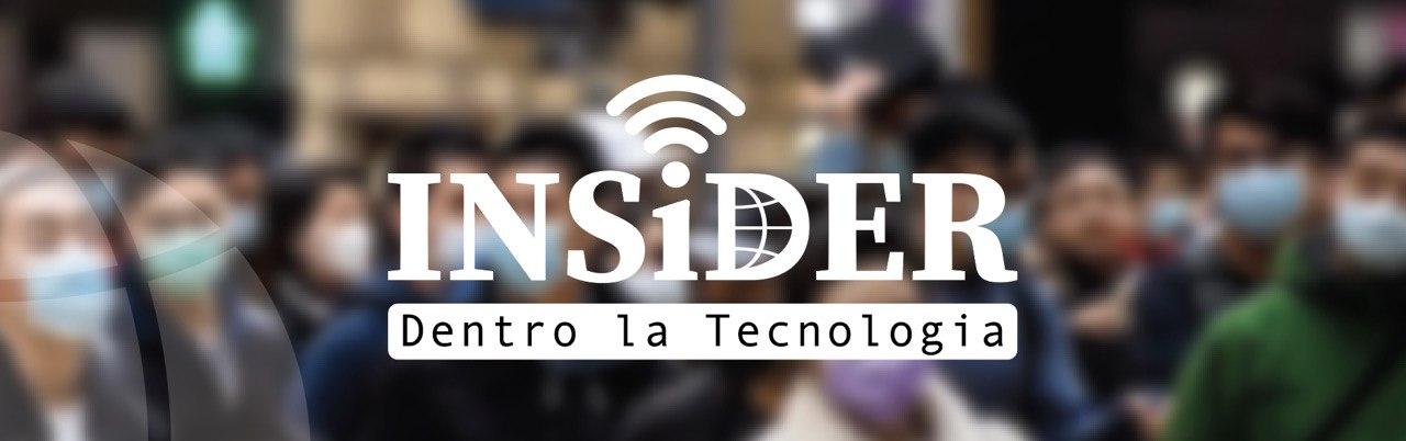 INSiDER - Dentro la Tecnologia