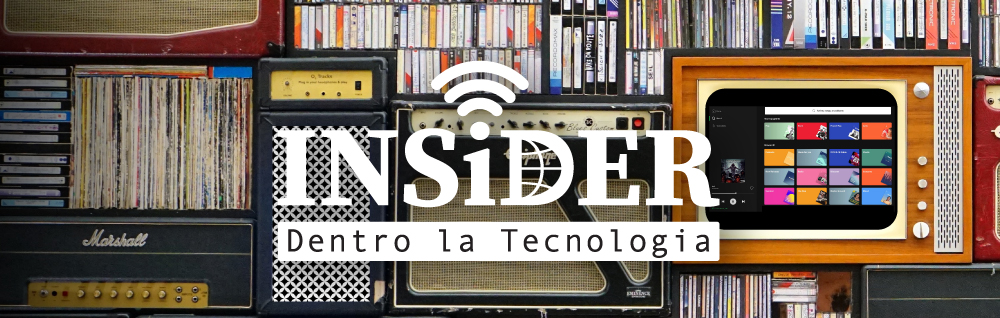 INSiDER - Dentro la Tecnologia