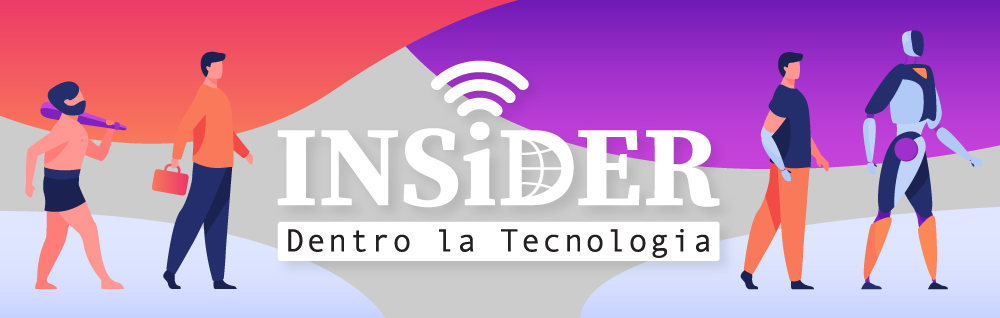 INSiDER - Dentro la Tecnologia