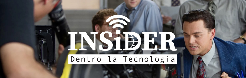 INSiDER - Dentro la Tecnologia