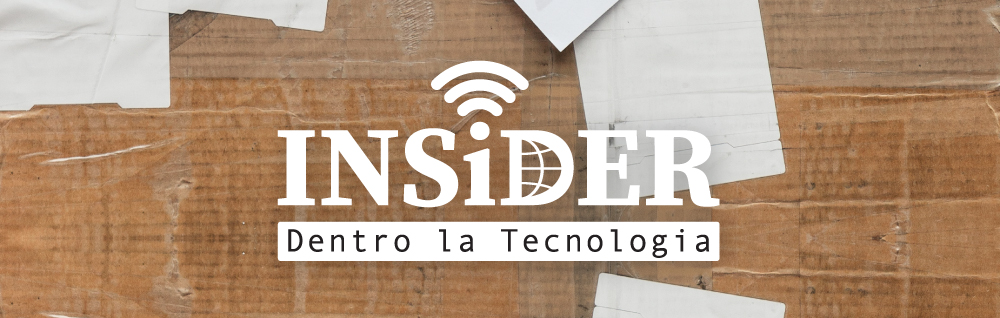 INSiDER - Dentro la Tecnologia