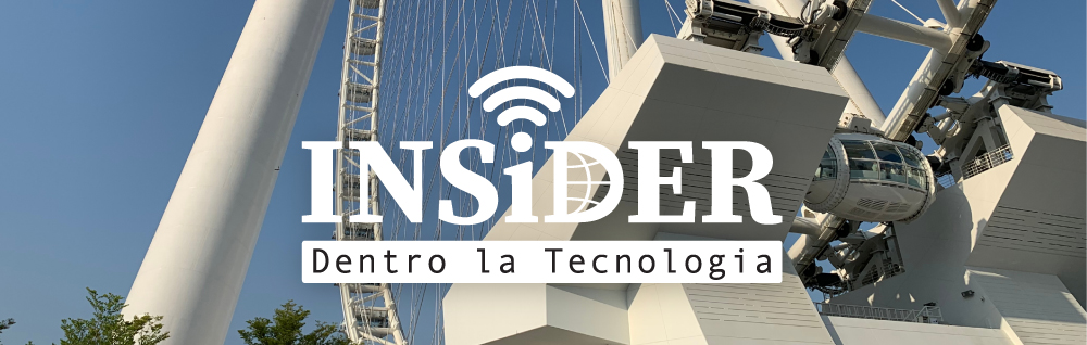 INSiDER - Dentro la Tecnologia