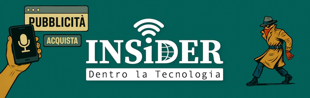INSiDER - Dentro la Tecnologia