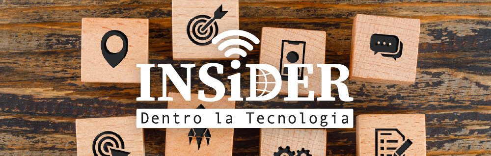 INSiDER - Dentro la Tecnologia