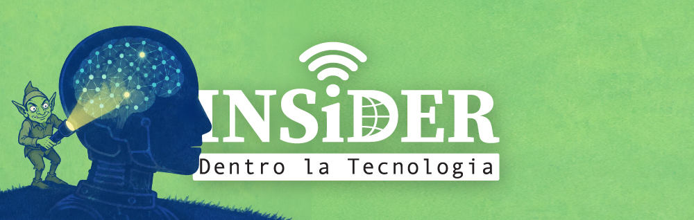 INSiDER - Dentro la Tecnologia